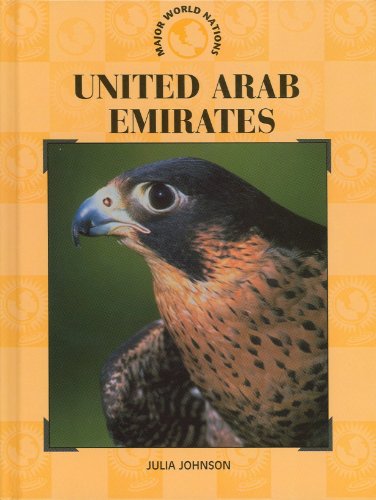 United Arab Emirates (Major World Nations) (9780791054024) by Johnson, Julia