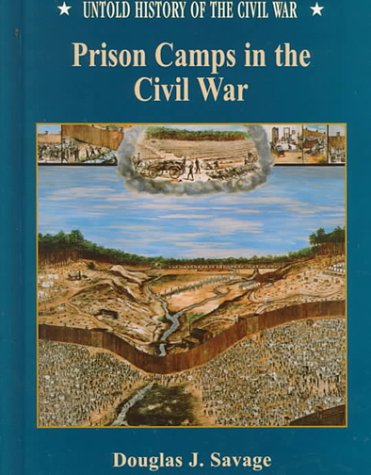 Stock image for Prison Camps in the Civil War for sale by Better World Books
