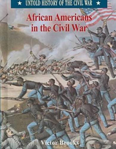 Stock image for African American in the Civil War (Untold History of the Civil Wa for sale by Hawking Books