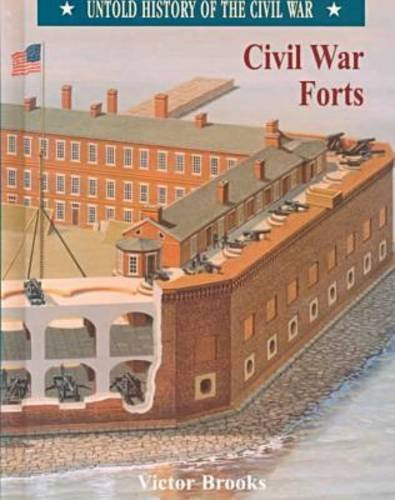 Beispielbild fr Civil War Forts (Untold History of the Civil War) zum Verkauf von BooksRun