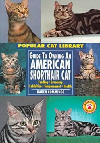 Beispielbild fr Guide to Owning an American Shorthair Cat zum Verkauf von Better World Books