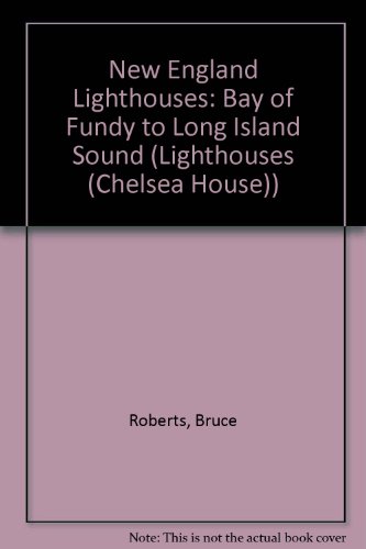 Beispielbild fr New England Lighthouses : Bay of Fundy to Long Island Sound zum Verkauf von Better World Books