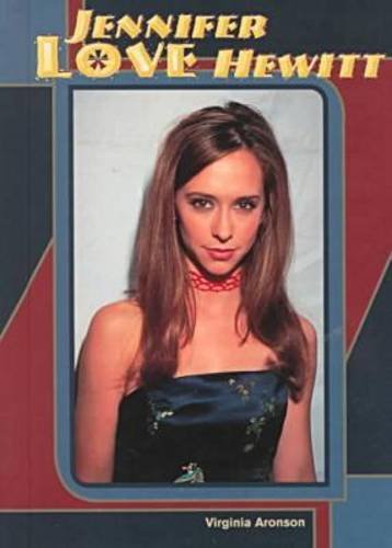 Stock image for Jennifer Love Hewitt (Galaxy of Superstars) for sale by SecondSale