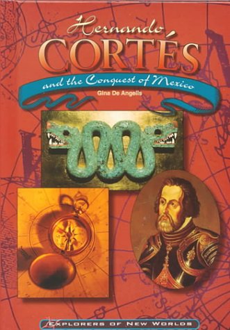 9780791055168: Hernando Cortes (Explorers of New Worlds S.)