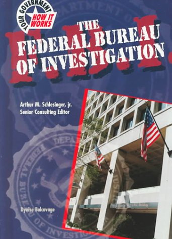 Stock image for The Federal Bureau of Investigation for sale by Better World Books: West