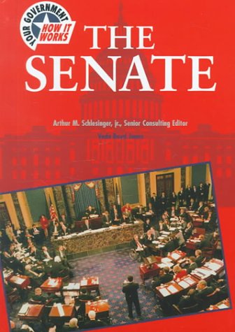 Beispielbild fr The Senate (Your Government: How It Works) zum Verkauf von SecondSale