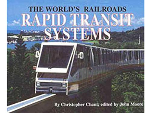 Stock image for Rapid Transit Systems: And the Decline of Steam (The World's Railroads) for sale by SecondSale