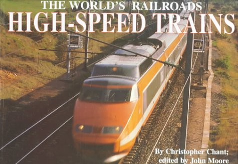 Stock image for High-Speed Trains (The World's Railroads) for sale by Bayside Books