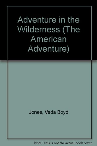 Beispielbild fr Adventure in the Wilderness : The Journey to Cincinnati's Frontier zum Verkauf von Better World Books