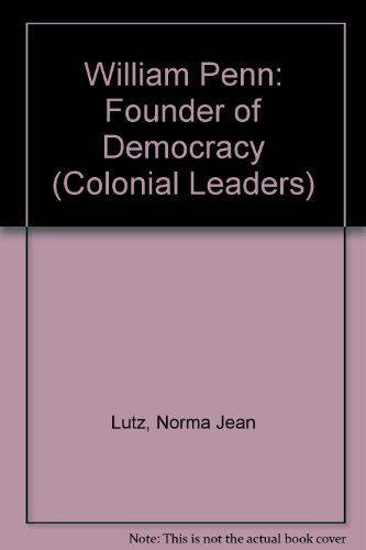 9780791056875: William Penn: Founder of Democracy (Colonial Leaders)