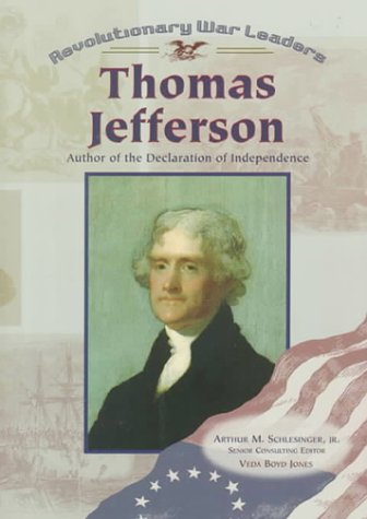 Imagen de archivo de Thomas Jefferson: Author of the Declaration of Independence (Revolutionary War Leaders) a la venta por HPB-Diamond