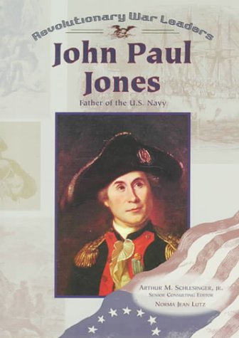 Beispielbild fr John Paul Jones : Father of the U. S. Navy zum Verkauf von Better World Books
