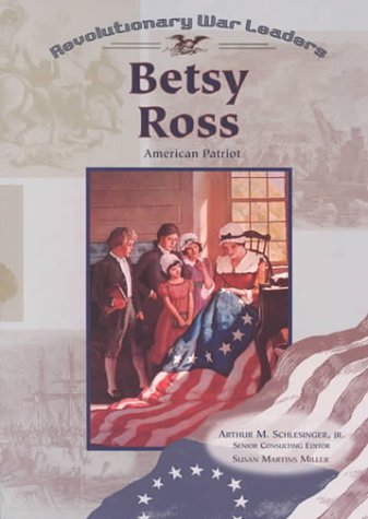 Beispielbild fr Betsy Ross: American Patriot (Revolutionary War Leaders) zum Verkauf von Ergodebooks