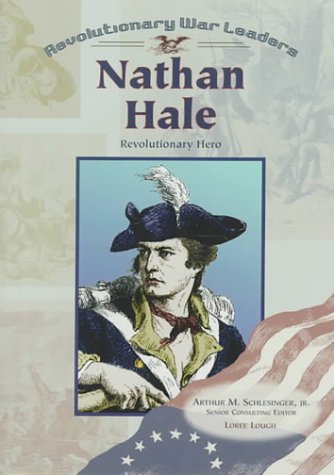 Nathan Hale (Revolutionary War Leaders) (9780791057049) by Lough, Loree