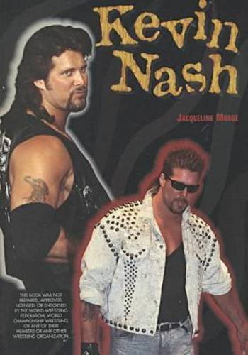 Stock image for Kevin Nash (Pro Wrestling Legends) for sale by GoldBooks