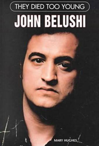 John Belushi (They Died Too Young) (9780791058534) by Hughes, Mary