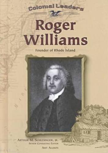 Imagen de archivo de Roger Williams: Founder of Rhode Island (Colonial Leaders) a la venta por SecondSale