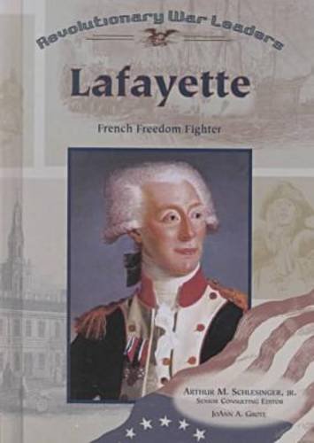 9780791059739: Lafayette: French Freedom Fighter (Revolutionary War Leaders)