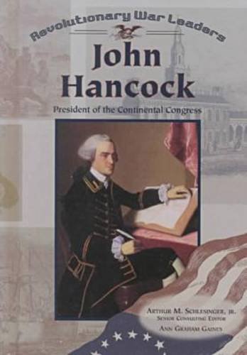 Stock image for John Hancock: President of the Continental Congress (Revolutionary War Leaders) for sale by Discover Books
