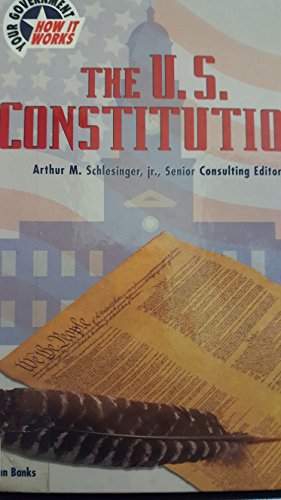 Imagen de archivo de The U.S. Constitution (Your Government: How It Works) a la venta por BooksRun