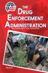Stock image for The Drug Enforcement Administration for sale by Better World Books: West