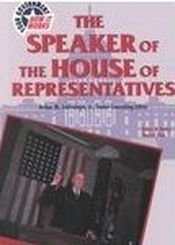 Imagen de archivo de The Speaker of the House of Representatives (Your Government: How It Works) a la venta por SecondSale