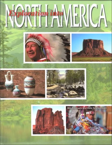 Exploration into North America (9780791060254) by Asikinack, Bill; Scarborough, Kate