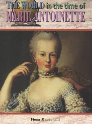 9780791060346: Marie Antoinette (The World in the Time of ...)