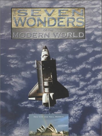 Imagen de archivo de The Seven Wonders of the Modern World (Wonders of the World) a la venta por SecondSale