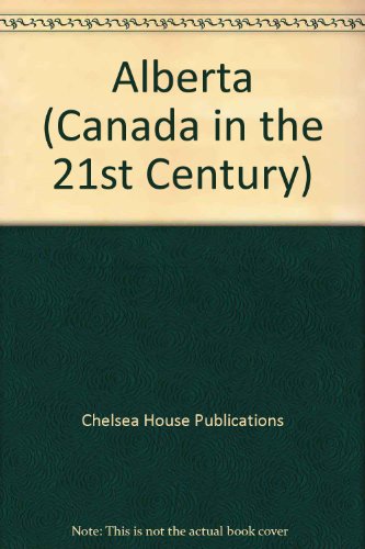 Alberta (Canada in the 21st Century) (9780791060599) by Levert, Suzanne; Sheppard, George