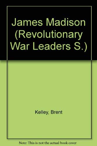 9780791061305: James Madison (Revolutionary War Leaders S.)