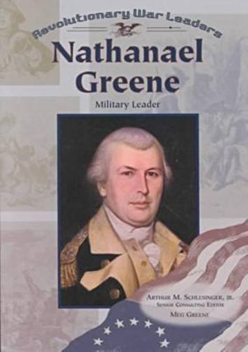 Stock image for Nathanael Greene (Revolutionary War Leaders) for sale by Ergodebooks