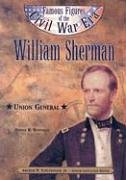 9780791061435: William Sherman: Union General (Famous Figures of the Civil War)