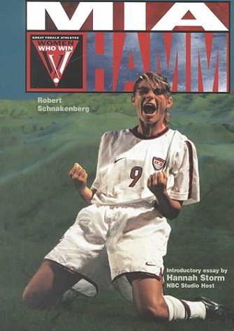 Stock image for Mia Hamm (Women Who Win) for sale by Half Price Books Inc.