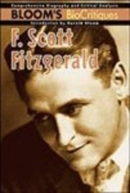 9780791061763: F. Scott Fitzgerald (Bloom's Biocritiques)