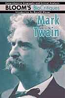 9780791063729: Mark Twain (Bloom's Biocritiques)