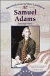 Beispielbild fr Samuel Adams: American Patriot (Revolutionary War Leaders) zum Verkauf von SecondSale