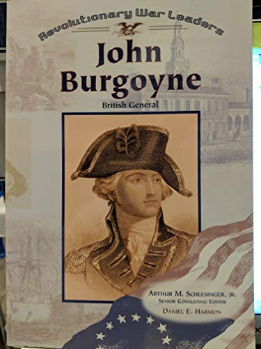 9780791063910: John Burgoyne (Revolutionary War Leaders)