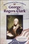 Beispielbild fr George Rogers Clark zum Verkauf von Better World Books