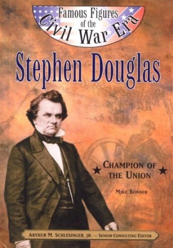 9780791064023: Stephen A. Douglas (Famous Figures of the Civil War)