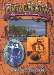 9780791064276: Jolliet and Marquette: Explorers of the Mississippi River (Explorers of New Worlds)