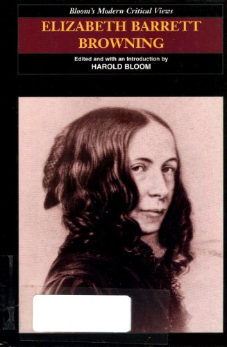 Stock image for Elizabeth B. Browning (Bloom's Modern Critical Views) for sale by The Book Cellar, LLC