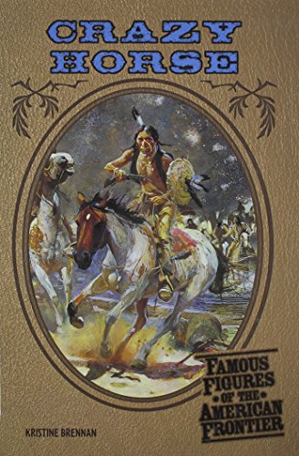 9780791064931: Crazy Horse (Famous Figures of the American Frontier)