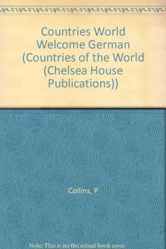Welcome to Germany (Countries of the World) (9780791065464) by Costain, Meredith; Collins, Paul
