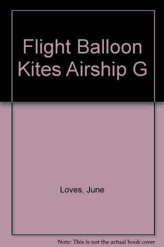 Beispielbild fr Balloons, Kites, Airship(flight) zum Verkauf von Better World Books