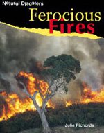 Beispielbild fr Ferocious Fires (Natural Disasters) zum Verkauf von More Than Words
