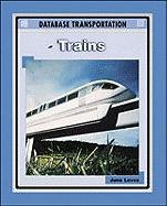 9780791065860: Trains (Database Transportation)