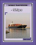 Imagen de archivo de Ships (Transp) (Database Transportation) a la venta por The Book Cellar, LLC