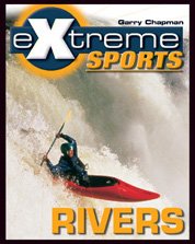 9780791066089: Rivers (Extreme Sports)