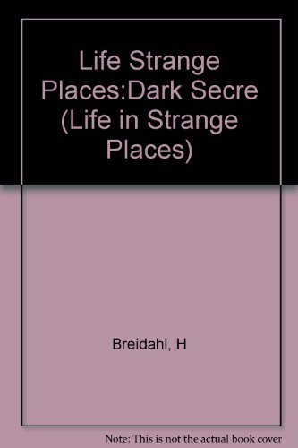 Dark Secrets: Life Without Sunlight (Life in Strange Places) (9780791066140) by Breidahl, Harry